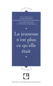 La jeunesse n'est plus ce qu'elle était