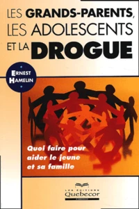 Les grands-parents, les adolescents et la drogue