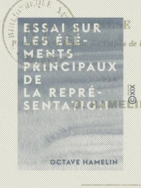 Essai sur les éléments principaux de la représentation