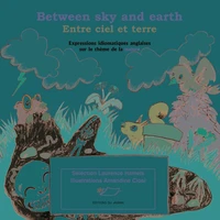 Between sky and earth - Entre ciel et terre