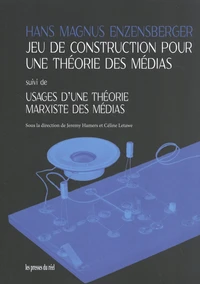 Jeu de construction pour une théorie des médias