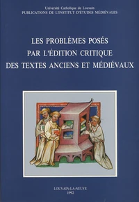 Les problèmes posés par l'édition critique des textes anciens et médiévaux