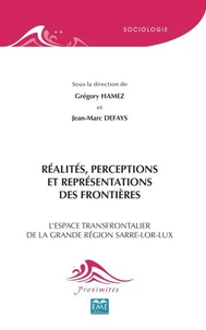 Réalités, perceptions et représentations des frontières