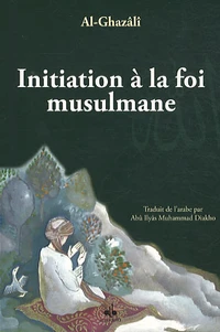 Initiation à la foi musulmane