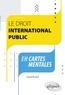 Hamid Boukrif - Le droit international public en cartes mentales.