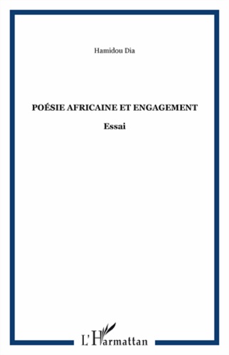 Hamidou Dia - Poésie africaine et engagement.