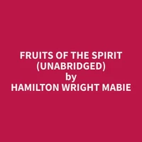 Fruits of the Spirit (Unabridged)