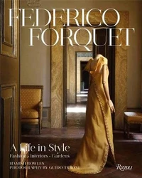 The world of Federico Forquet : italian fashion, interiors, gardens