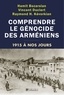 Hamit Bozarslan et Vincent Duclert - Comprendre le génocide des arméniens - 1915 à nos jours.