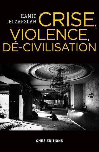 Crise, violence, dé-civilisation. Essai sur les angles morts de la cité