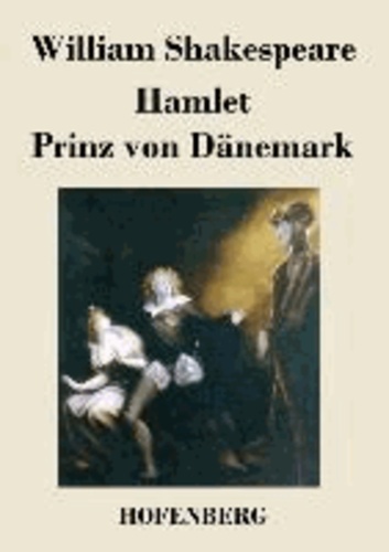 Hamlet Prinz von Dänemark.