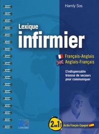Hamly Sos - Lexique infirmier - Edition trilingue français - anglais - espagnol.