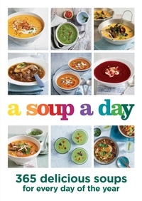  Hamlyn - A Soup a Day - 365 delicious soups for every day of the year.