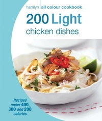  Hamlyn et Angela Dowden - Hamlyn All Colour Cookery: 200 Light Chicken Dishes - Hamlyn All Colour Cookbook.