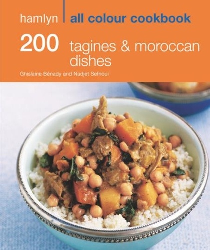 Hamlyn All Colour Cookery: 200 Tagines &amp; Moroccan Dishes. Hamlyn All Colour Cookbook