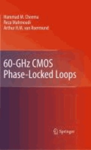 Hammad M. Cheema et Reza Mahmoudi - 60-GHz CMOS Phase-Locked Loops.