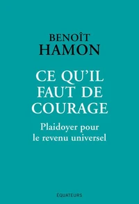 Ce qu'il faut de courage