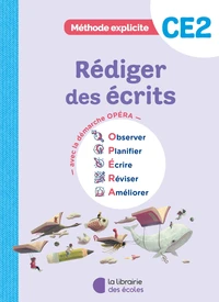 Rédiger des écrits CE2 Méthode explicite