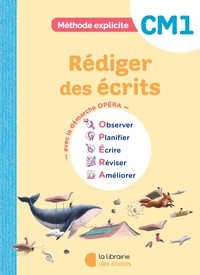 Rédiger des écrits CM1 Méthode explicite