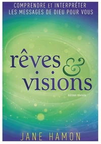 Rêves et Visions