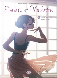 Hamon Jérôme et Sayaphoum Lena - Emma and Violette - Volume 3 - When the Glitter Fades Away - When the Glitter Fades Away.