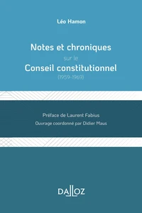 Notes et chroniques sur le Conseil constitutionnel (1959-1969)
