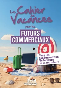 Le cahier de vacances pour les futurs commerciaux