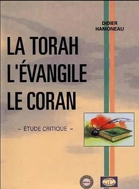 La Torah, L'Evangile, Le Coran