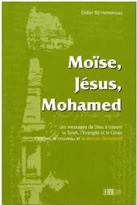 MOïSE, JéSUS ET MOHAMMAD