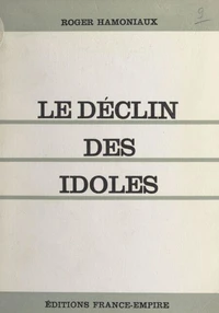 Le déclin des idoles