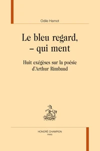 Le bleu regard, - qui ment