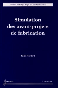 Simulation des avant-projets de fabrication