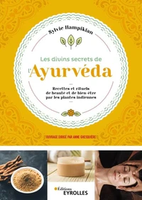 Les divins secrets de l'Ayurveda