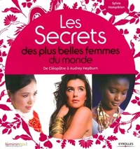 Les Secrets des plus belles femmes du monde