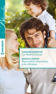 Le Noël d'Oscar ; Rencontre imprévue à la clinique