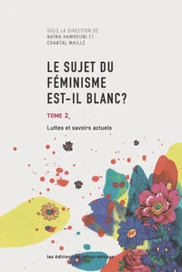 Le sujet du féminisme est-il blanc ?