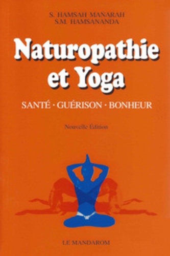 Hamsah Manarah - Naturopathie et yoga - Santé - Guérison - Bonheur.