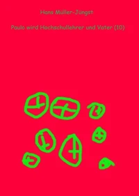 Paulo wird Hochschullehrer und Vater (10)