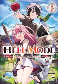 Hell Mode ~ Game Thủ Xuất Chúng Tung Hoành Chốn Dị Giới Hỗn Nguyên ~