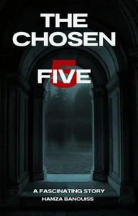 The chosen five