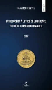 Introduction à l'étude de l'influence politique du pouvoir financier