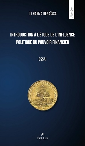 Introduction à l'étude de l'influence politique du pouvoir financier