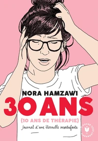 30 ans (10 ans de thérapie)