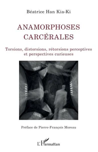 Anamorphoses carcérales