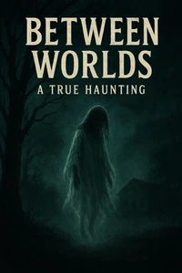Between Worlds