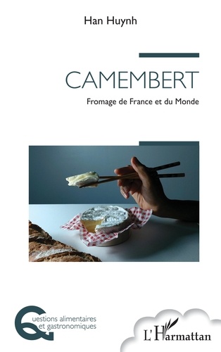 Camembert. Fromage de France et du Monde