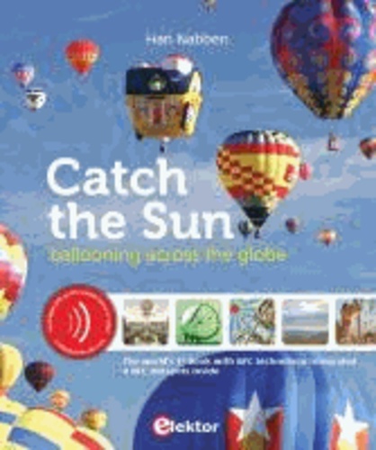 Han Nabben - Catch the Sun - Ballooning Across the Globe.
