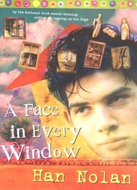 Han Nolan - A Face in Every Window.