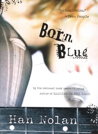 Han Nolan - Born Blue.