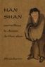  Han-Shan - Han Shan - Merveilleux le chemin de Han shan.